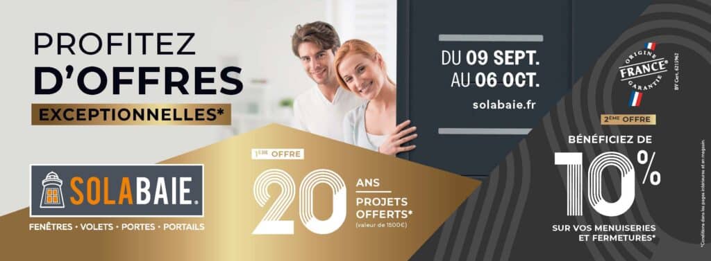 Offres promotionnelles de septembre 2024 - fenêtres, portes, volets et portails Solabaie